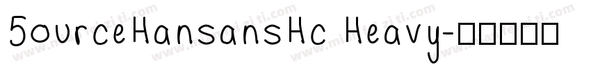 5ourceHansansHc Heavy字体转换